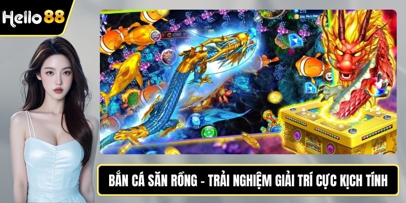 Bắn cá săn rồng