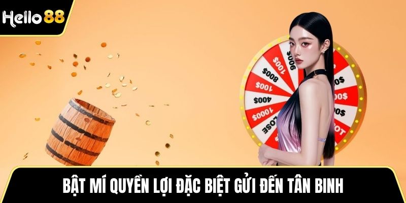 Bật mí quyền lợi đặc biệt gửi đến tân binh