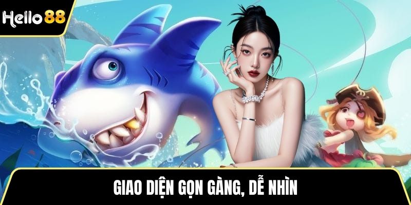 Giao diện gọn gàng, dễ nhìn