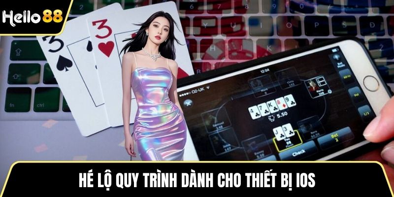 Hé lộ quy trình dành cho thiết bị iOS