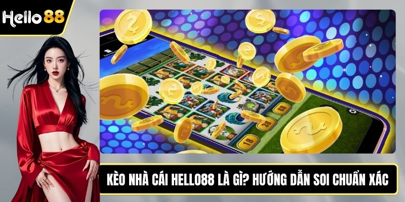Kèo nhà cái HELLO88