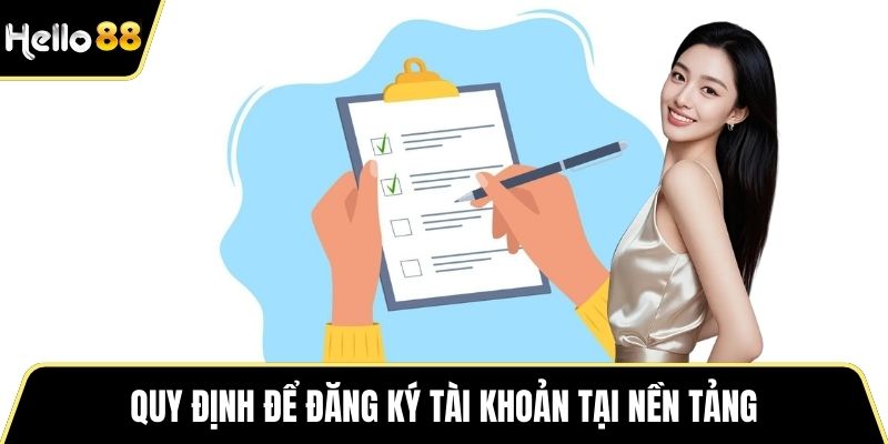Quy định để đăng ký tài khoản tại nền tảng